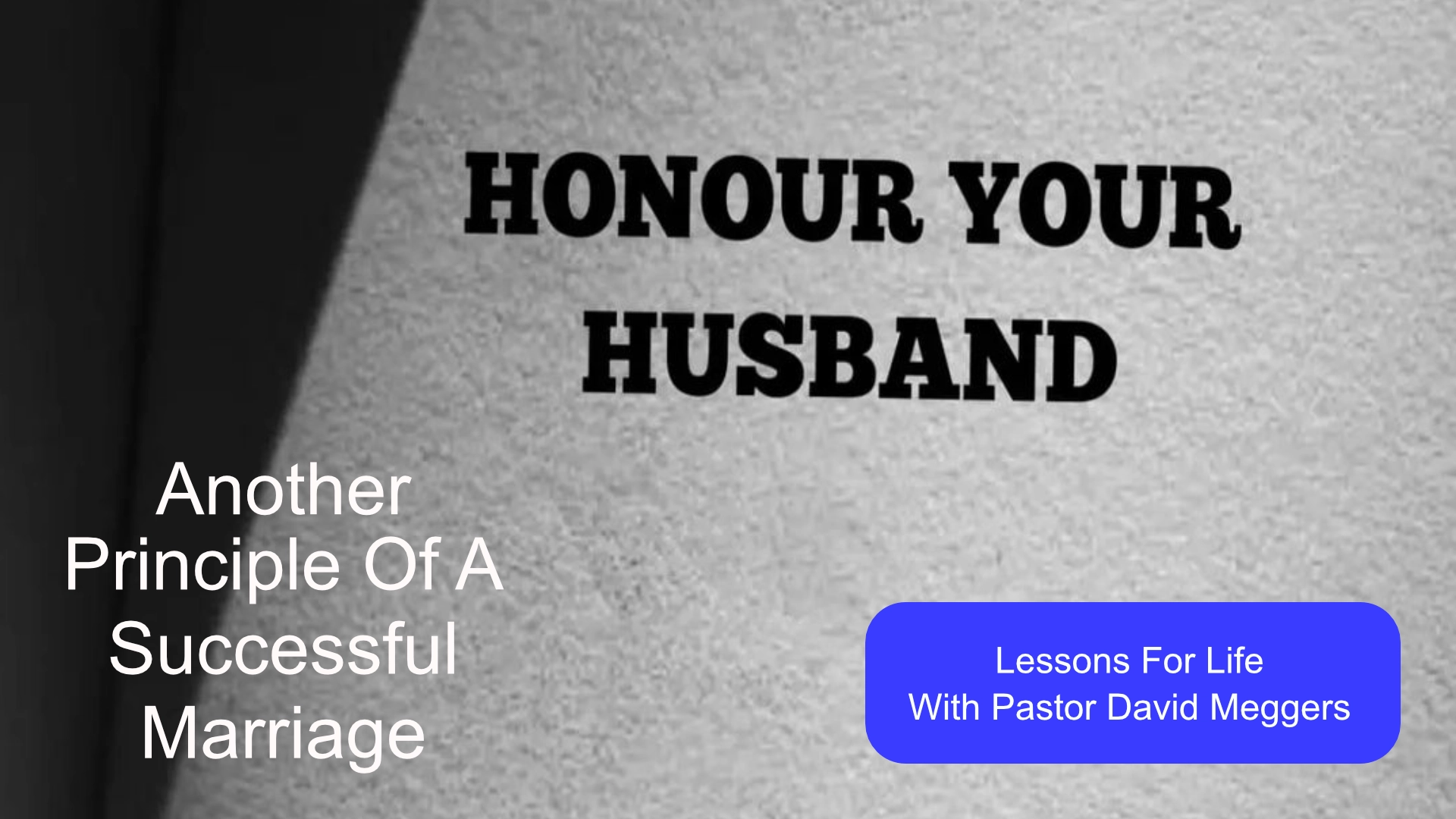 Honour your wife