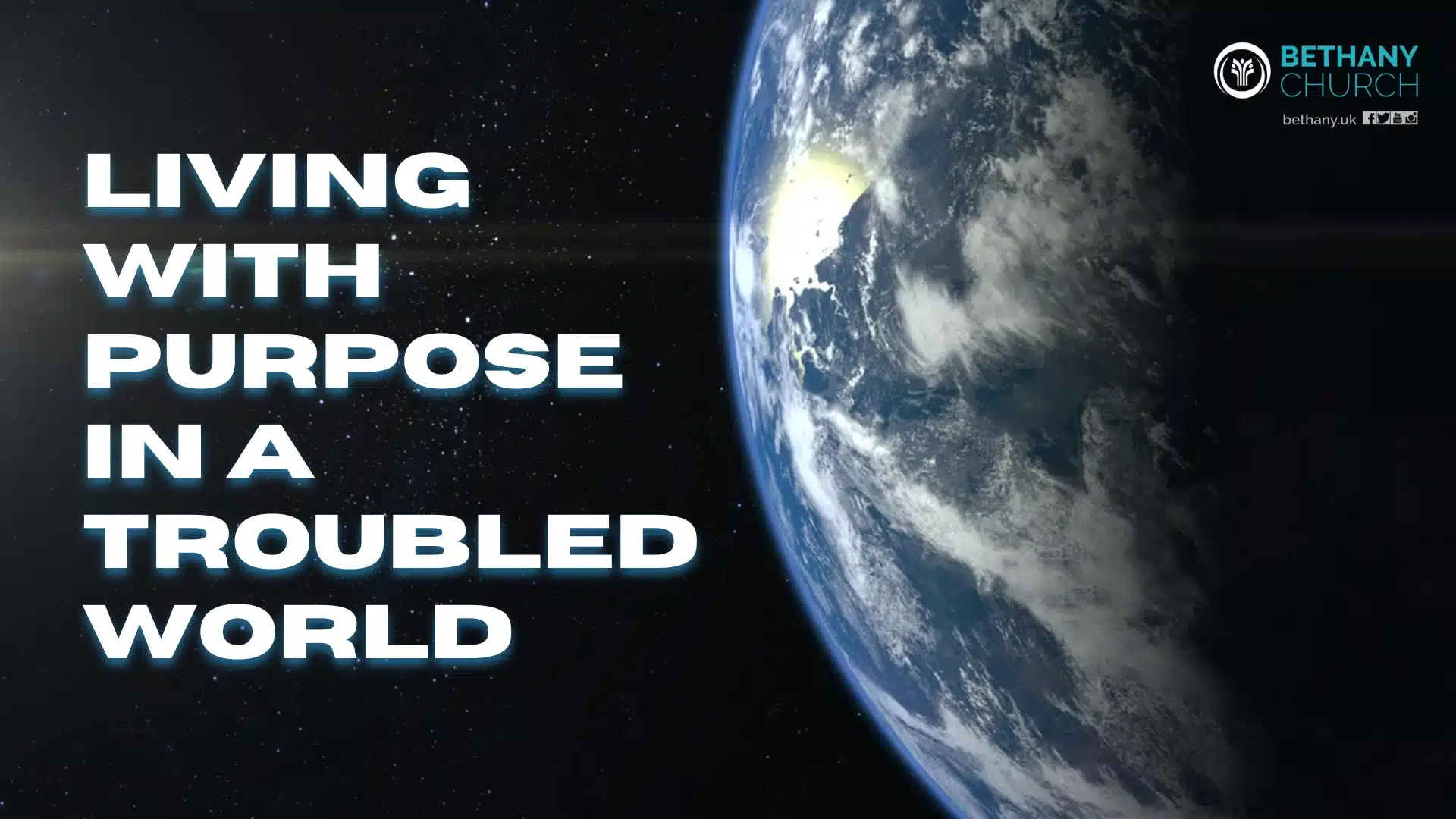 Living with purpose in a troubled world