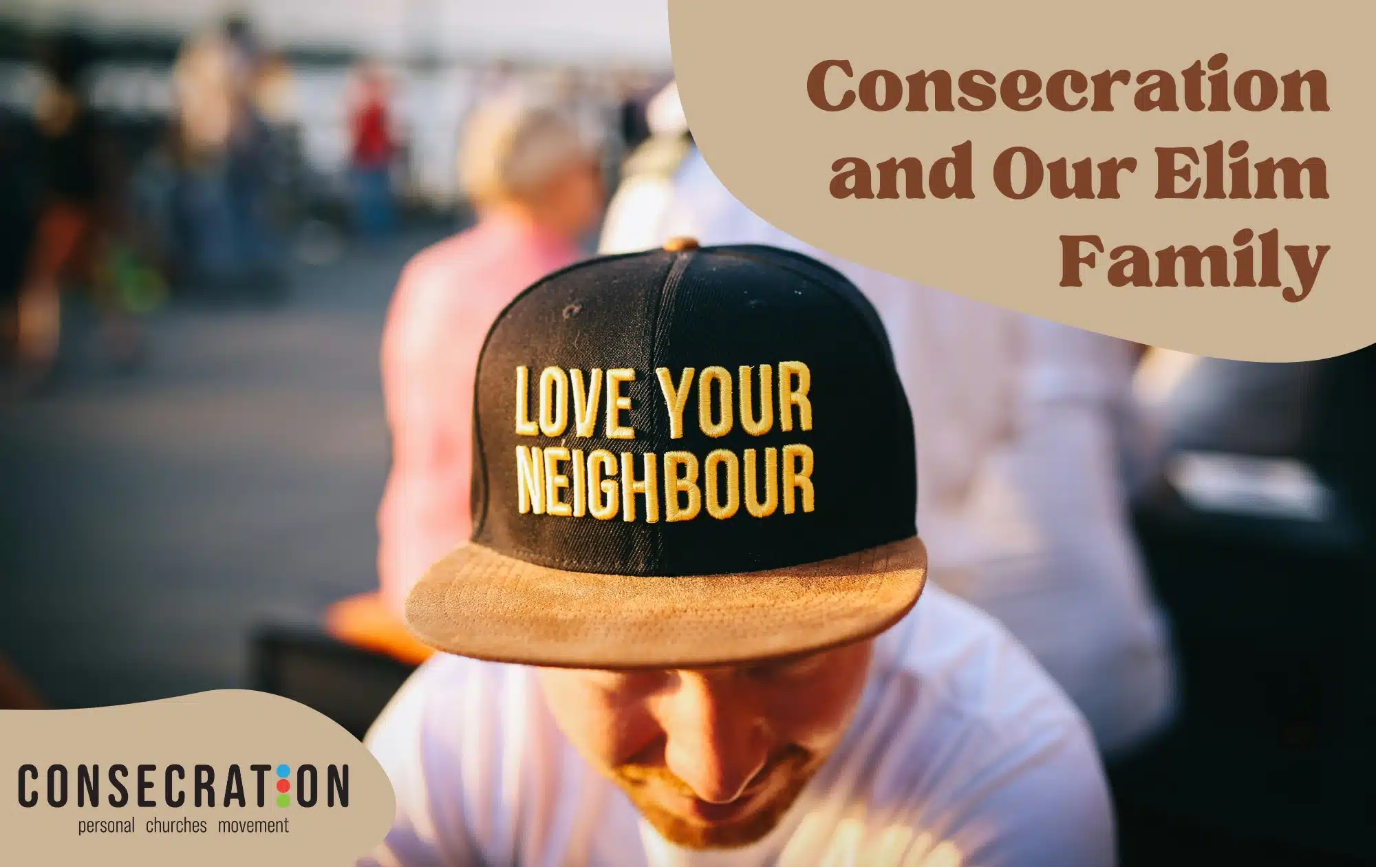 Consecration and Our Elim Family