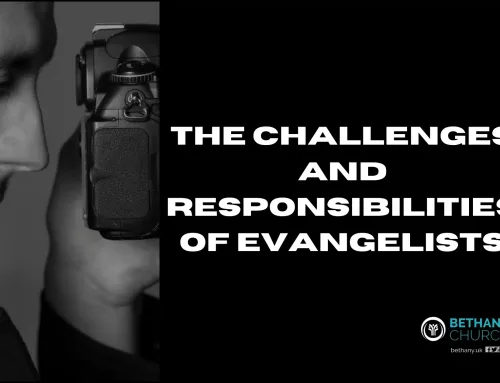The Challenges and Responsibilities of Evangelists