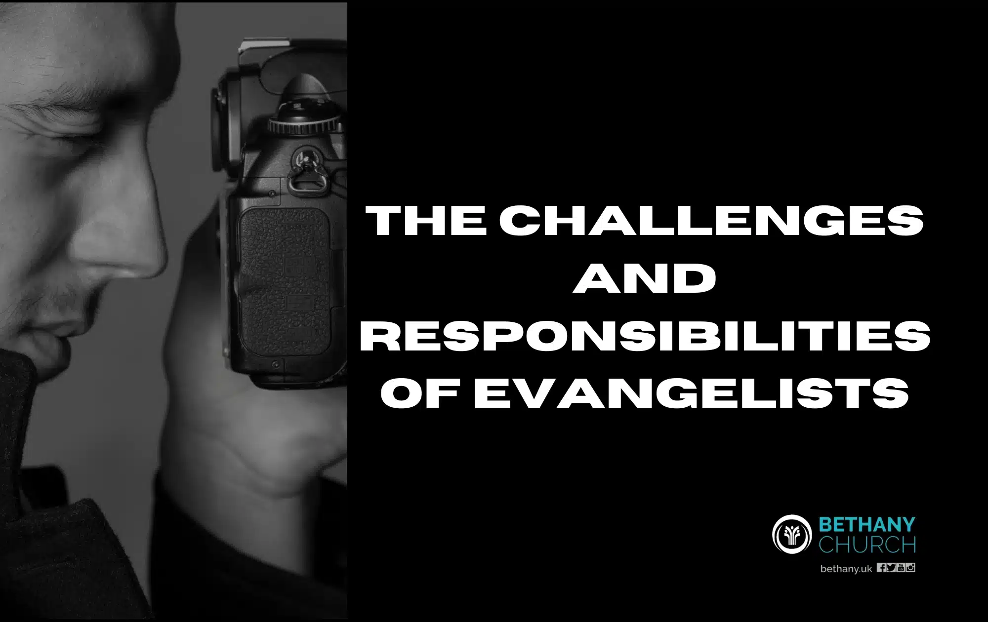 The Challenges and Responsibilities of Evangelists