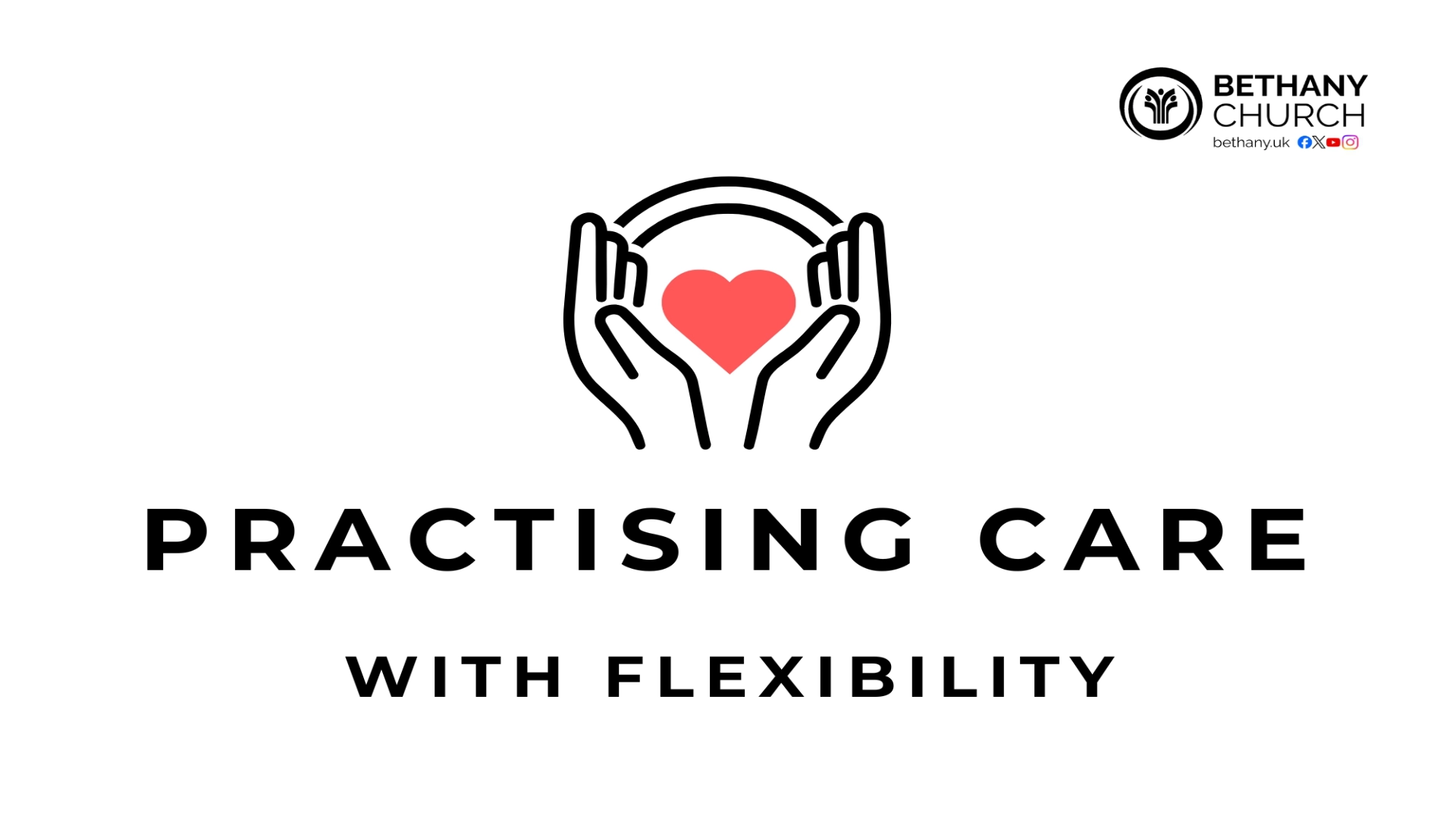 Practising Care with Flexibility